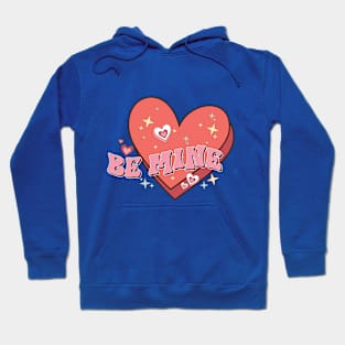 Be Mine Love Hoodie